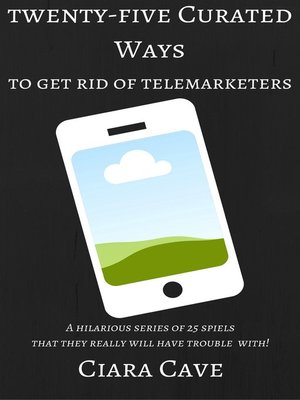 cover image of 25 Curated Ways to Get Rid of Telemarketers